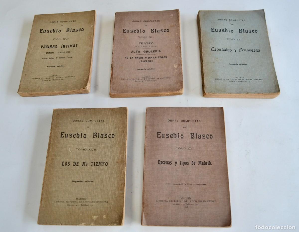 Libros antiguos: Eusebio Blasco. 5 Tomos de sus Obras Completas. Libreria Ed. Leopoldo Mart&iacute;nez.