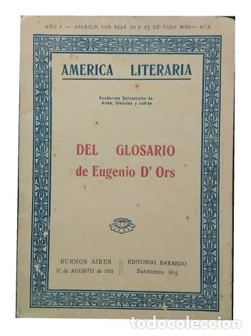 Libros antiguos: Eugenio d&rsquo;Ors &ndash; Del Glosario &ndash; Am&eacute;rica Literaria &ndash; 1921 LM