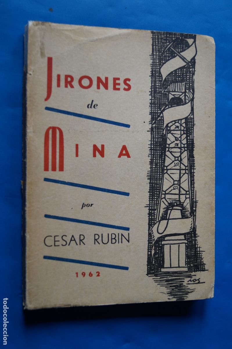 Libros antiguos: JIRONES DE MINA, CESAR RUBIN.