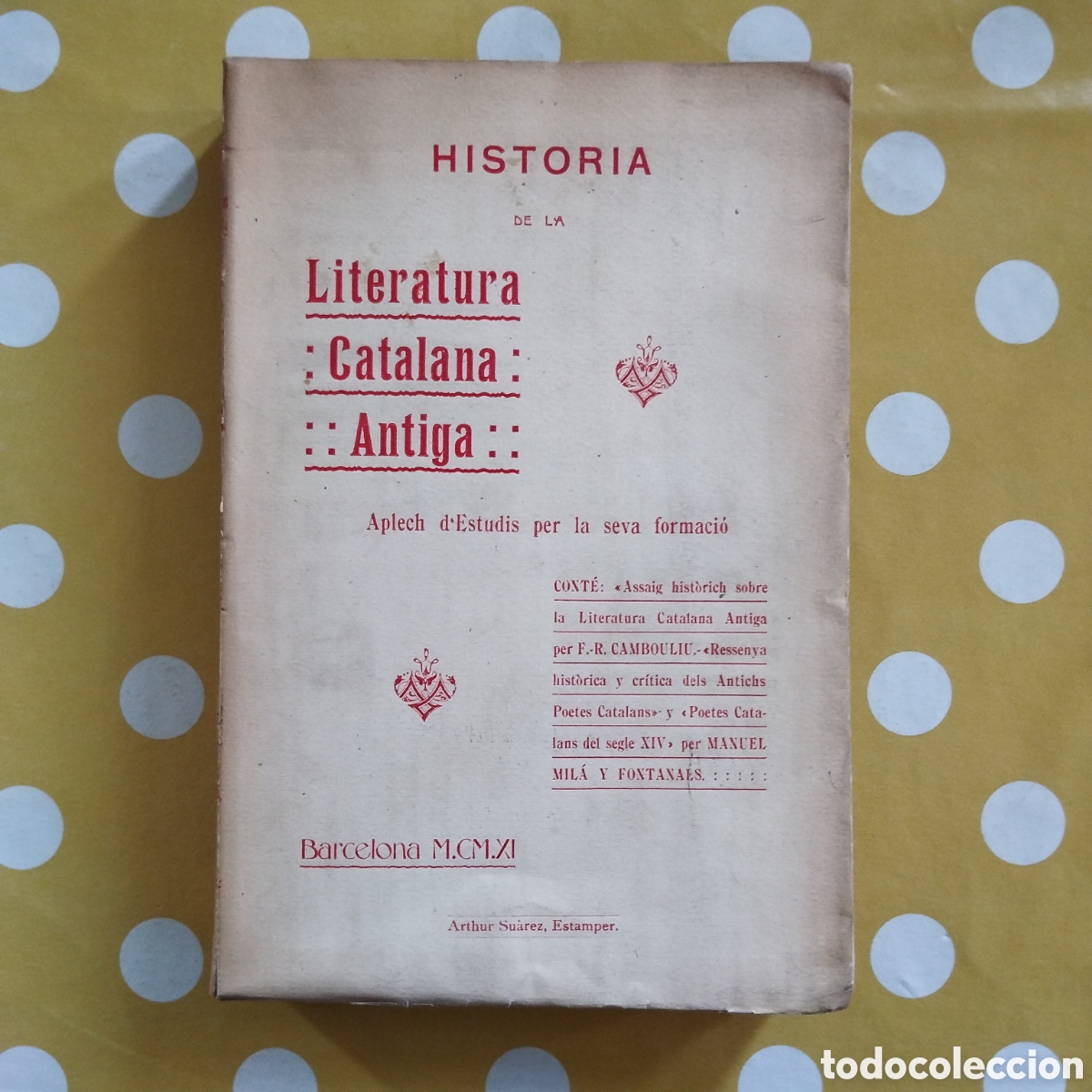 Libros antiguos: PAPER DE FIL HIST&Ograve;RIA DE LA LITERATURA CATALANA ANTIGA F.R. CAMBOULIU MANUEL MIL&Agrave; Y FONTANALS