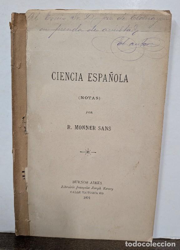 Libros antiguos: Ciencia espa&ntilde;ola: Notas - R. Monner Sans - Dedicatoria Firma Autor - 1891 - Aut&oacute;grafo 1&ordf; ed.