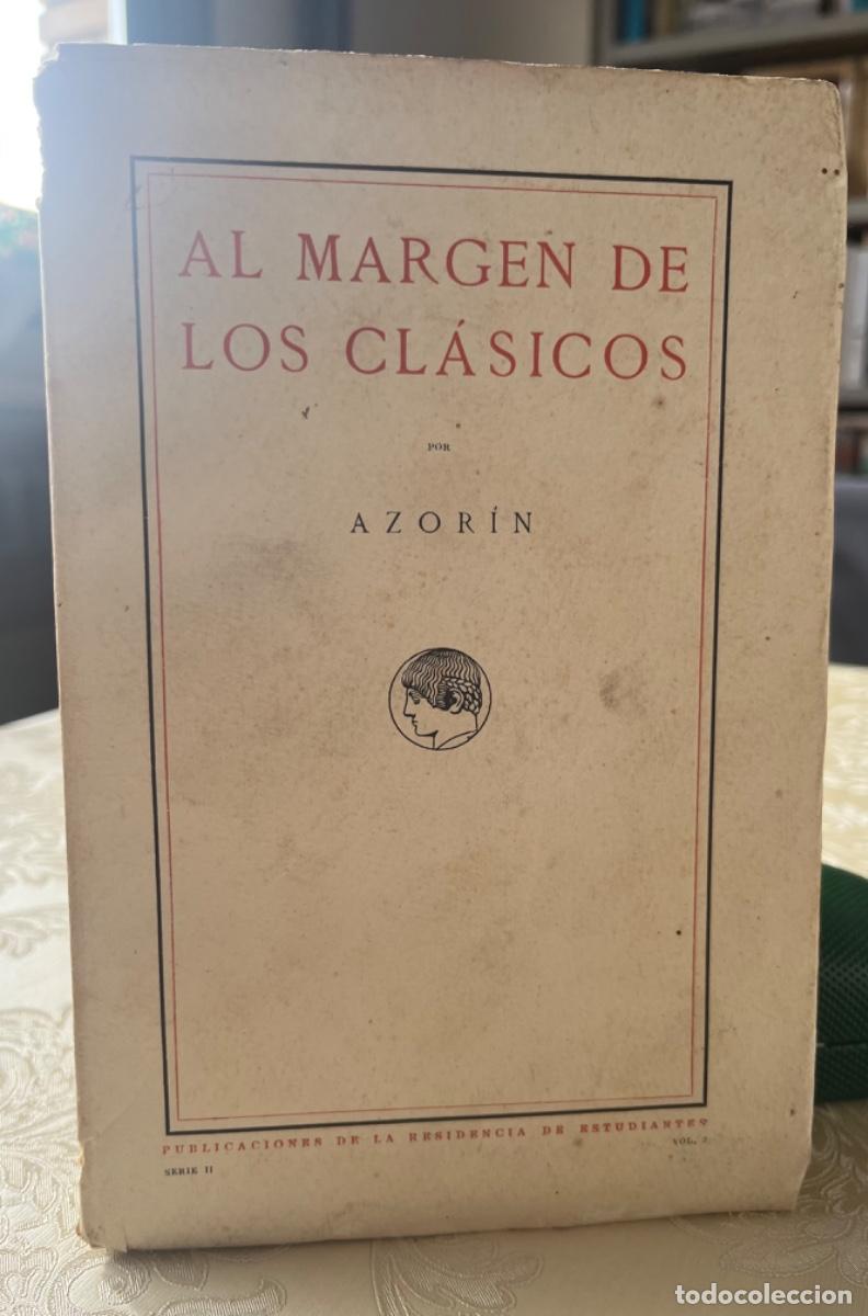 Libros antiguos: Azorin.-Al margen de los cl&aacute;sicos