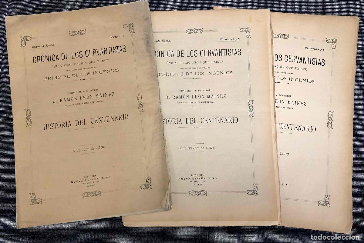 Libros antiguos: CRONICA DE LOS CERVANTISTAS. HISTORIA DEL CENTENARIO. NUMEROS 1 AL 4. NUEVA ESPA&Ntilde;A, 1904