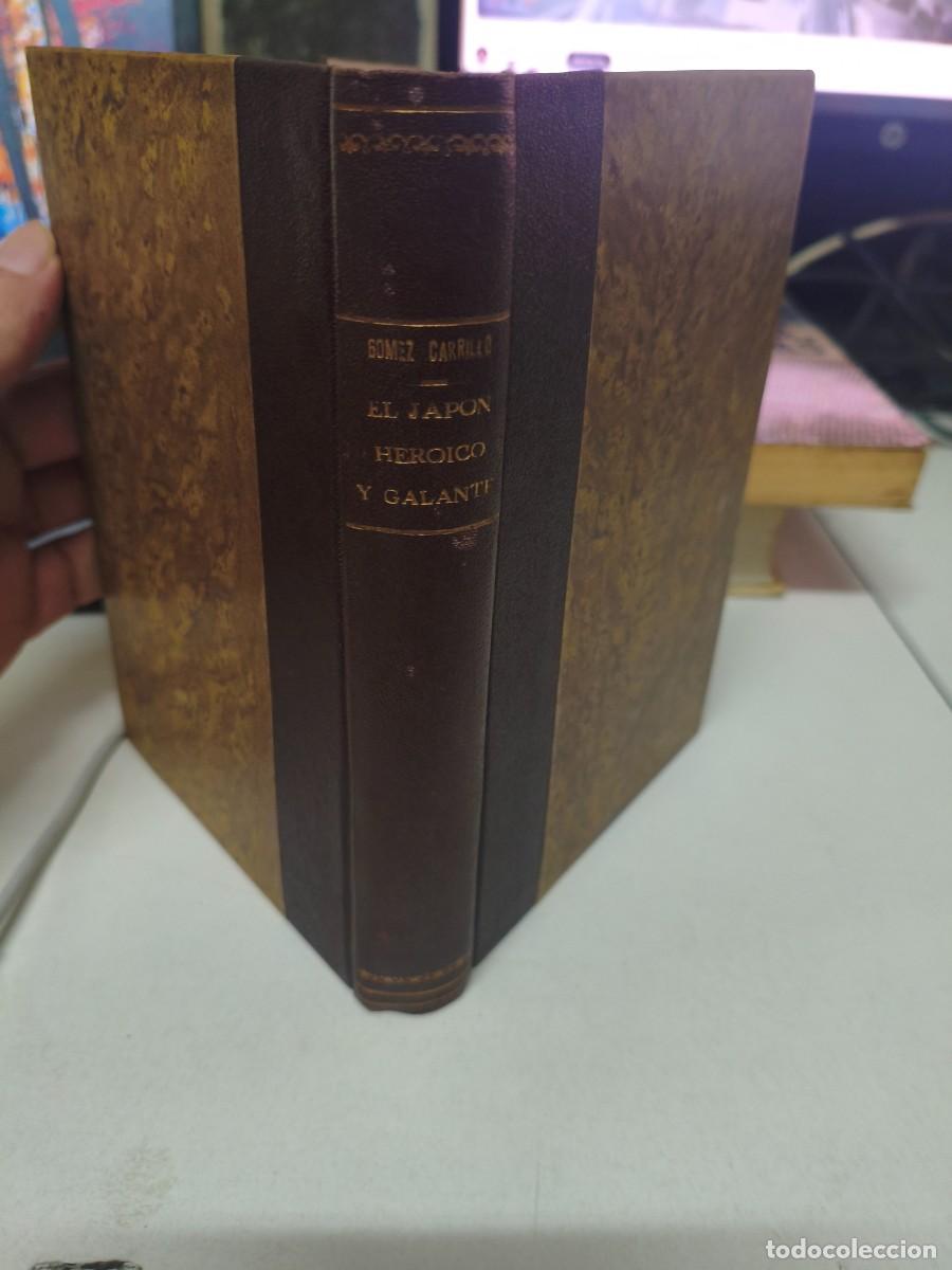 Libros antiguos: El Jap&oacute;n Heroico y Galante (Primera edici&oacute;n 1912, Retapado tapa dura)