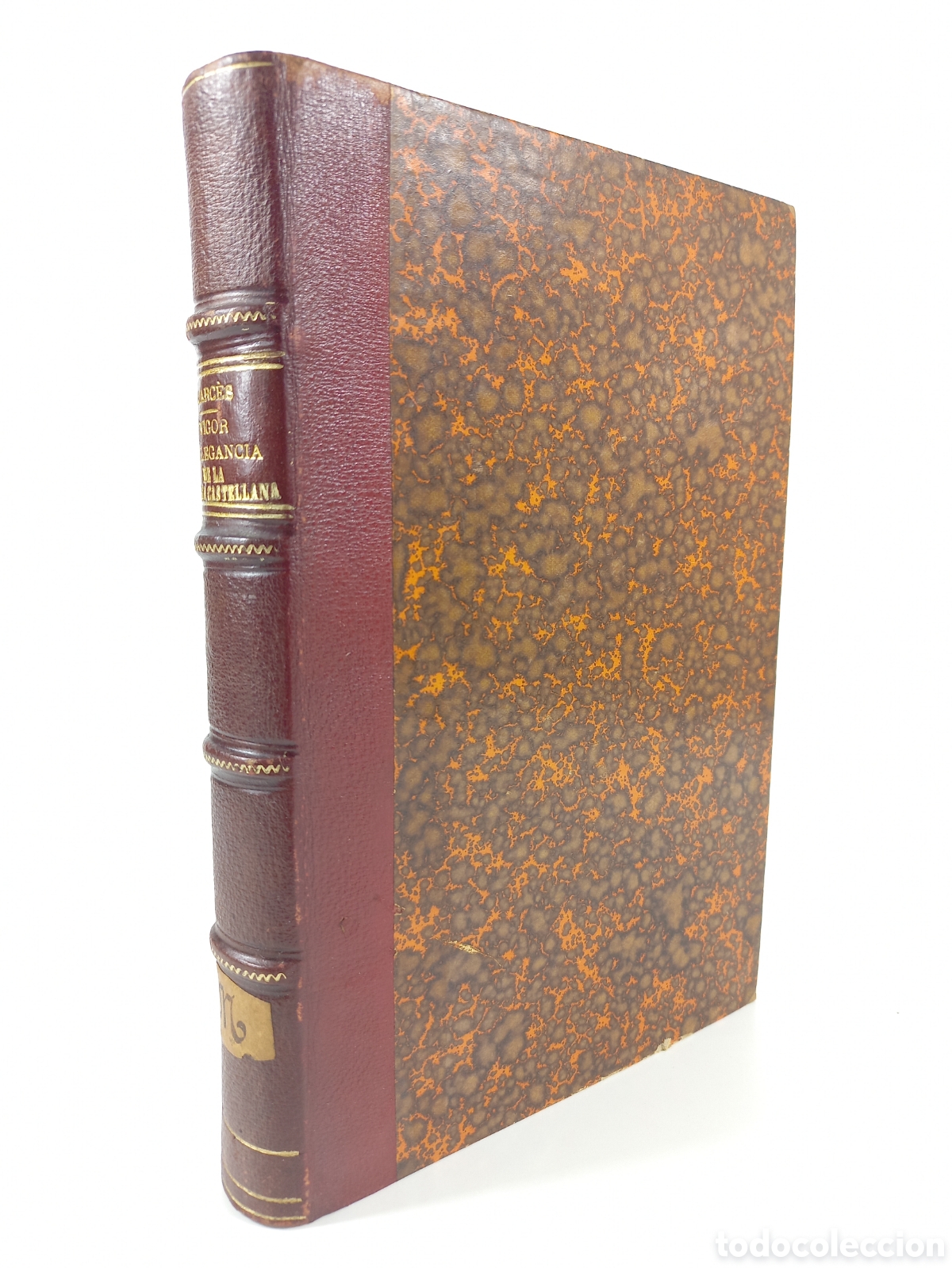 Libros antiguos: Fundamento del Vigor y elegancia de la lengua Castellana. Francisco Merino Ballesteros. Rivadeneyra