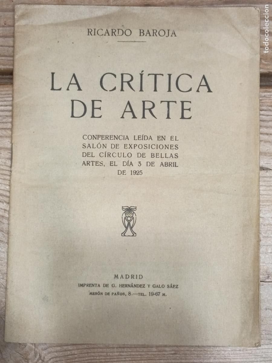Libros antiguos: 1925 - RICARDO BAROJA. La cr&iacute;tica de arte