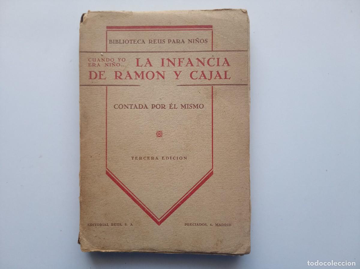 Libros antiguos: CUANDO YO ERA NI&Ntilde;O. LA INFANCIA DE RAMON Y CAJAL CONTADA POR EL MISMO. 1925.