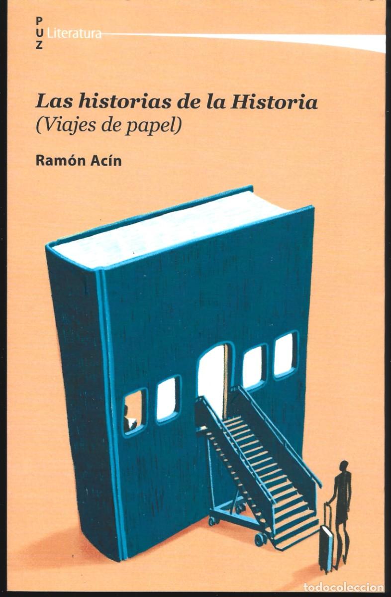 Libros antiguos: Ram&oacute;n AC&Iacute;N : Las historias de la Historia (Viajes de papel). P.U.Z., 2025