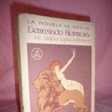 Libros antiguos: DEMASIADO HERMOSA - R.LOPEZ DE HARO - AÑO 1924·ILUSTRACIONES DE RIBAS.EROTICA.. Lote 34468880