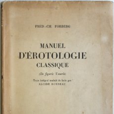 Libros antiguos: MANUEL D'ÉROTOLOGIE CLASSIQUE (DE FIGURIS VENERIS). - FORBERG, FRÉD.-CH.. Lote 123189483