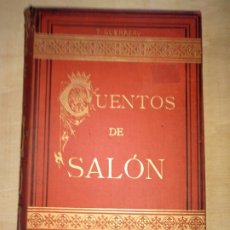 Libros antiguos: CUENTOS DE SALÓN. DE TEODORO GUERRERO 2 TOMOS.