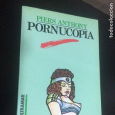 Libros antiguos: PORNUCOPIA. PIERS ANTHONY. EROTICA Y SEXUALIDAD. VENUS ULTRAMAR PRIMERA EDICION 1990.