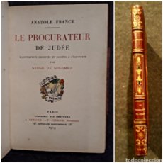 Libros antiguos: LE PROCURATEUR DE JUDEE ANATOLE FRANCE. ILLUSTRATIONS GRAVÉES EAU-FORTE DE SOLOMKO 1919 ED. NUMERADA