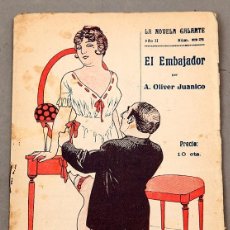 Libros antiguos: LA NOVELA GALANTE 83 - OLIVER JUANICO: EL EMBAJADOR - CIRCA 1910 - EROTISMO, SICALÍPTICA