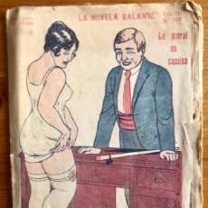 Libros antiguos: EROTISMO- LA NOVELA GALANTE- LA MORAL EN LA CAMISA- CA. 1920