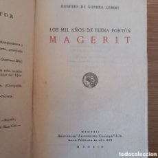 Libros antiguos: LOS MIL AÑOS DE ELENA FORTÚN - MAGERIT LEMMI