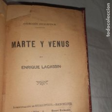 Libros antiguos: MARTE Y VENUS•NOVELA SICALIPTICA - AÑO 1900 - E.LACASSIN - EROTICA.