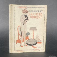 Libros antiguos: AÑO 1926 - LAS SIETE LUJURIAS - EL LIBRO GALANTE - ILUSTRADO - NOVELA EROTICA