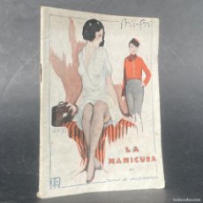 Libros antiguos: 1920 - LA MANICURA - FRU-FRU - NOVELA ERÓTICA - TOMAS DEL VALLEHERMOSO