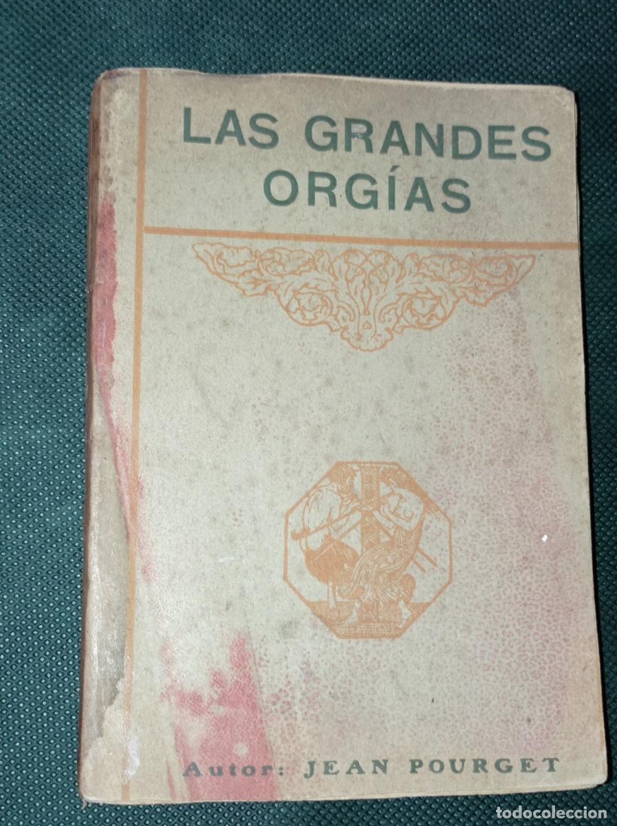 las grandes orgías del sensualismo. jean pourge - Compra venta en  todocoleccion