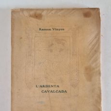 Libros antiguos: L'ARDENTA CAVALCADA - RAMÓN VINYES 1909 - PERVERSITAT ERÒTICA EN CATALÀ
