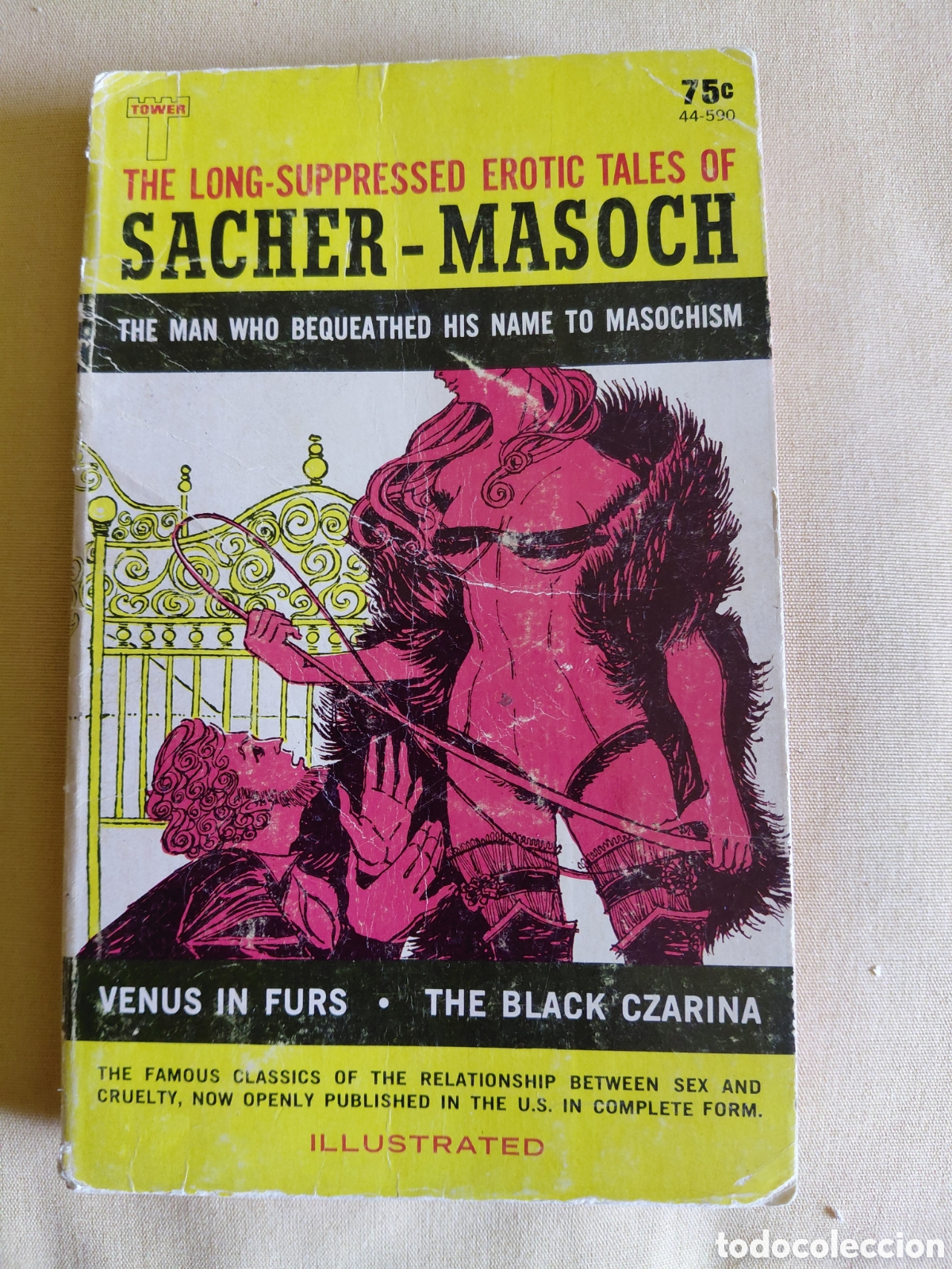 Libros antiguos: THE LONG-SUPPRESSED EROTIC TALES OF SACHER-MASOCH THE MAN WHO BEQUEATHED HIS NAME TO MASOCHISM. VENU