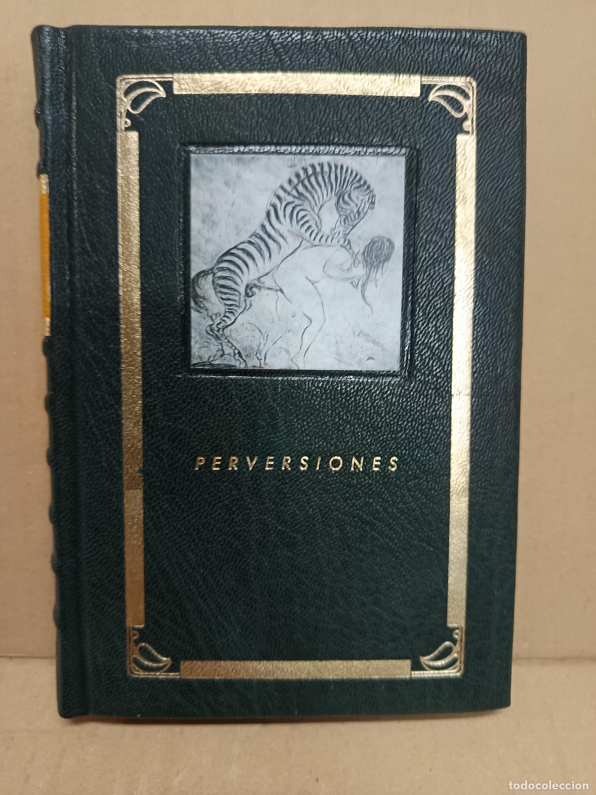 Libros antiguos: PERVERSIONES. BREVE CATALOGO DE PARAFILIAS ILUSTRADAS. VAGAMUNDOS, JOSE ANTONIO LOPEZ 2010, TRASPIES