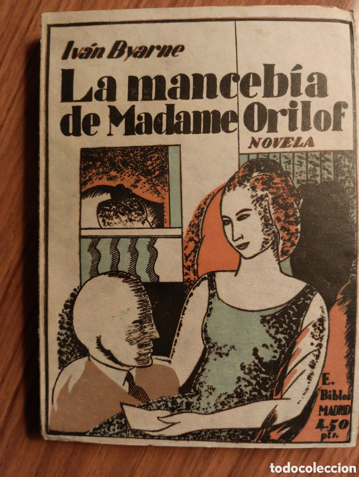Libros antiguos: La manceb&iacute;a de Madame Orilof, Iv&aacute;n Byarne