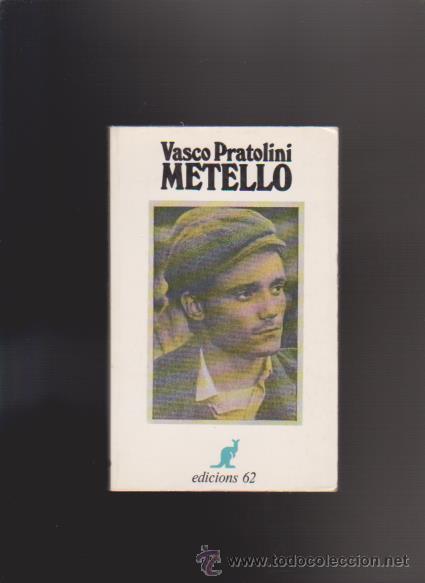 Libros antiguos: VASCO PRATOLINI - METELLO - EDICIONS 62 1978 - Foto 1