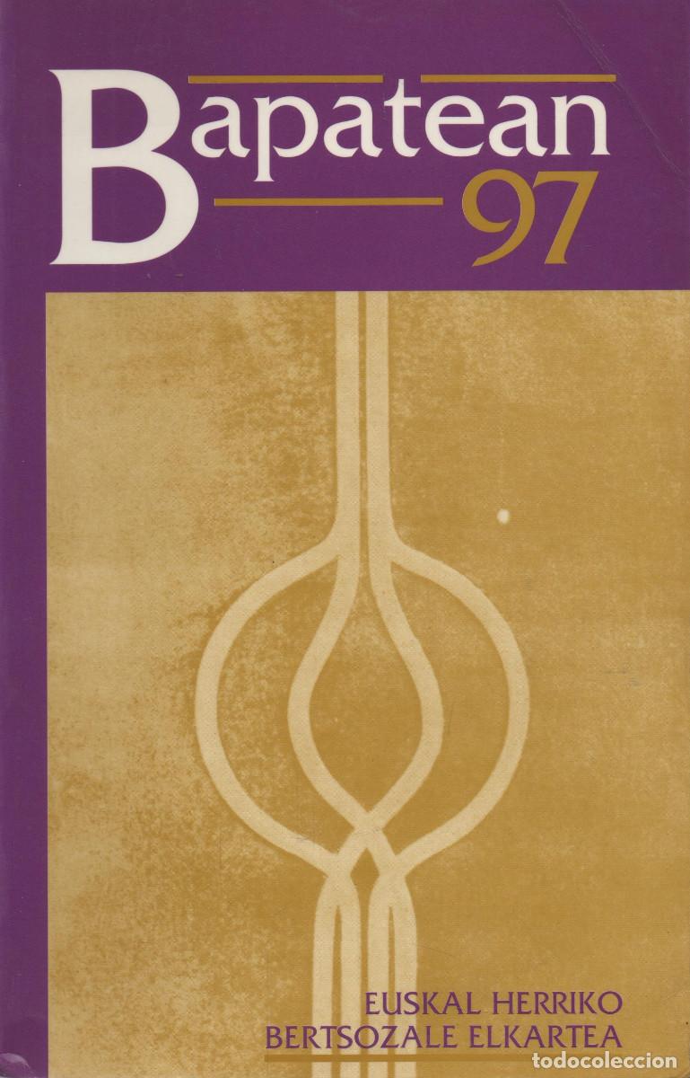 Libros antiguos: Bapatean 97. Euskal Herriko Bertsozale Elkartea. 1998. - Foto 1