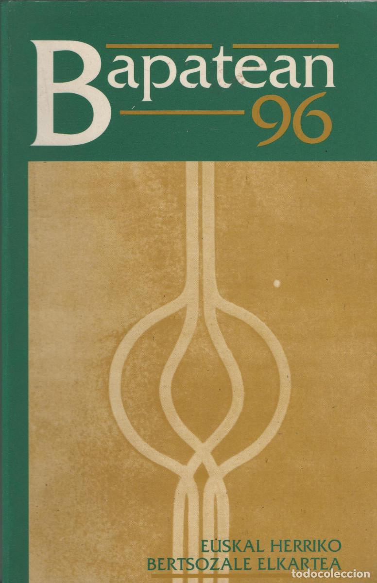 Libros antiguos: Bapatean 96. Euskal Herriko Bertsozale Elkartea. 1997. - Foto 1