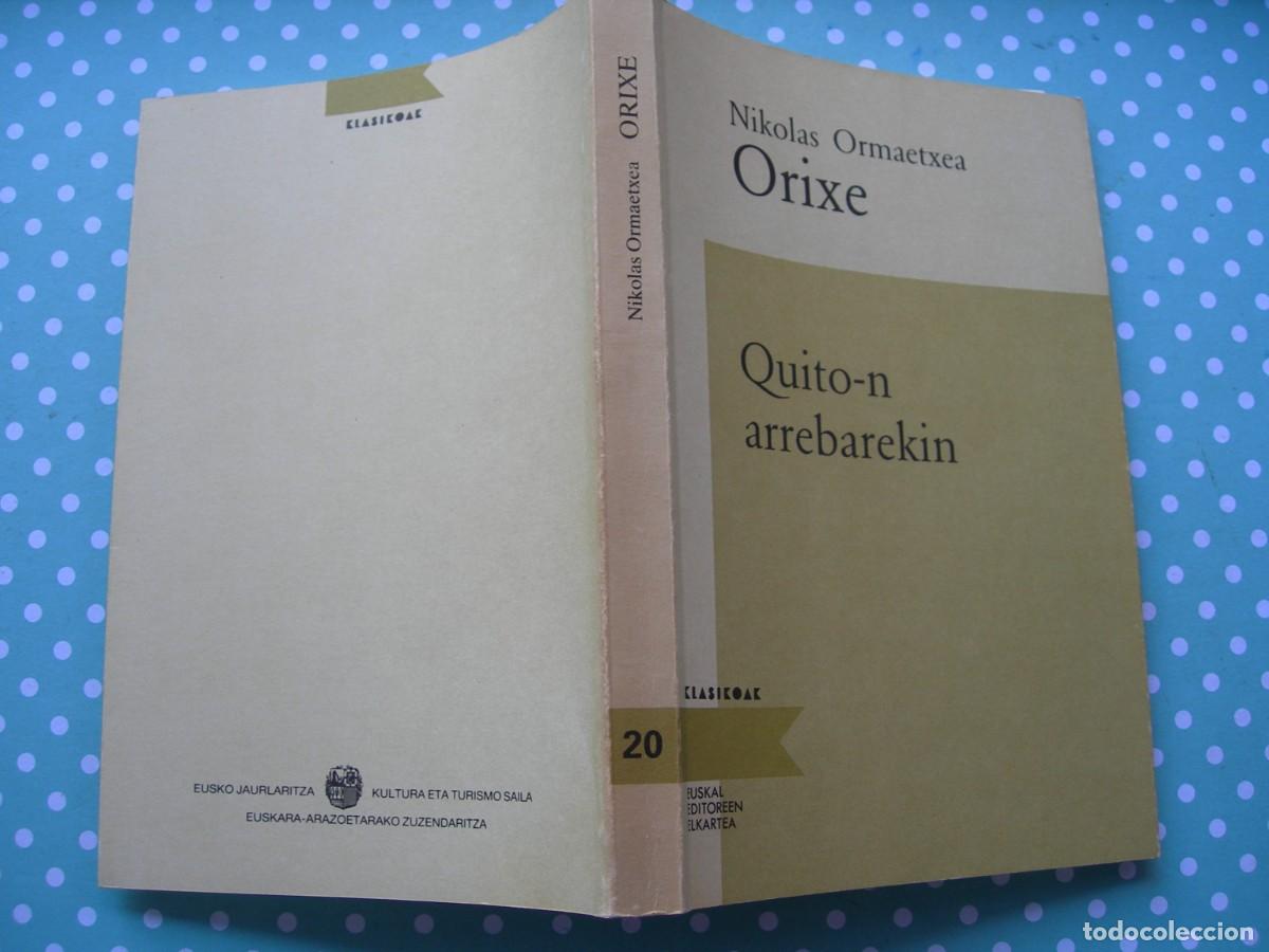 Libros antiguos: NIKOL&Aacute;S ORMAETXEA ORIXE / QUITO - N ARREBAREKIN / EUSKERA / KLASIKOAK - Foto 1
