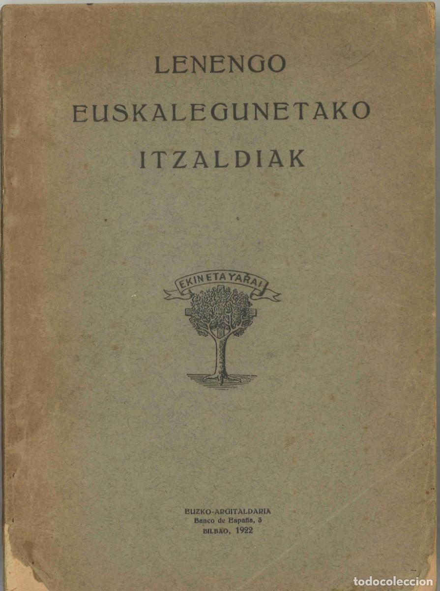 Libros antiguos: Lenengo euskalgunetako itzaldiak. 1922