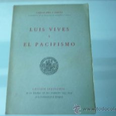 Libros antiguos: LUIS VIVES Y EL PACIFISMO-CARLOS RIBA Y GARCIA-UNIVERSIDAD DE ZARAGOZA