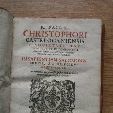 Libros antiguos: IN SAPIENTIAM SALOMONIS BREVIS, AC DILUCIDUS COMMENTARIUS. CASTRI (CHRISTOPHORI). Lote 26739501