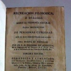 Libros antiguos: RECREACIÓN FILOSÓFICA O DIÁLOGO SOBRE FILOSOFIA NATURAL. TEODORO DE ALMEIDA. TOMO VIII. 1803. I REAL