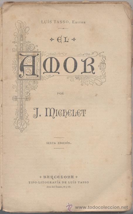 Libros antiguos: EL AMOR  J. MICHELET  c. 1880 - Foto 2