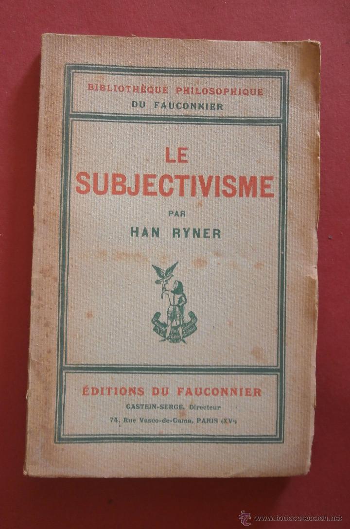 Le Subjectivisme Han Ryner - 