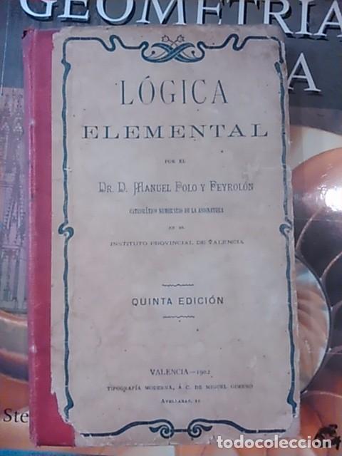 Libros antiguos: L&Oacute;GICA ELEMENTAL (Valencia, 1902) - Foto 1