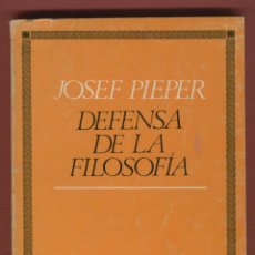 Libros antiguos: DEFENSA DE LA FILOSOFÍA JOSEF PIEPER EDIT HERDER 146 PAGINAS BARCELONA 1970 LE1600. Lote 73629399