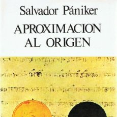 Libros antiguos: APROXIMACIÓN AL ORIGEN SALVADOR PÁNIKER 