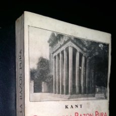 Libri antichi: CRITICA DE LA RAZON PURA SEGUIDA DE LOS PROLEGOMENOS A TODA METAFISICA FUTURA / TOMO II / KANT