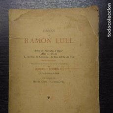 Libros antiguos: OBRAS DE RAMON LULL LLULL, ROSSELLÓ, JERONIMO, ARBRE DE FILOSOFIA D´AMOR, ORACIO, 1901. Lote 88833160