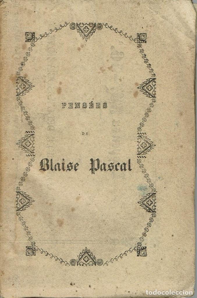 Libros antiguos: PENS&Eacute;ES, DE BLAISE PASCAL. A&Ntilde;O 1843. (6.1) - Foto 1