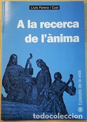Libros antiguos: A la recerca de l&agrave;nima - Foto 1