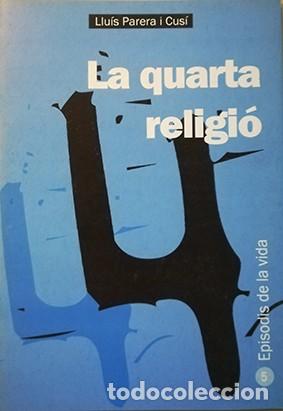 Libros antiguos: La quarta religi&oacute; - Foto 1
