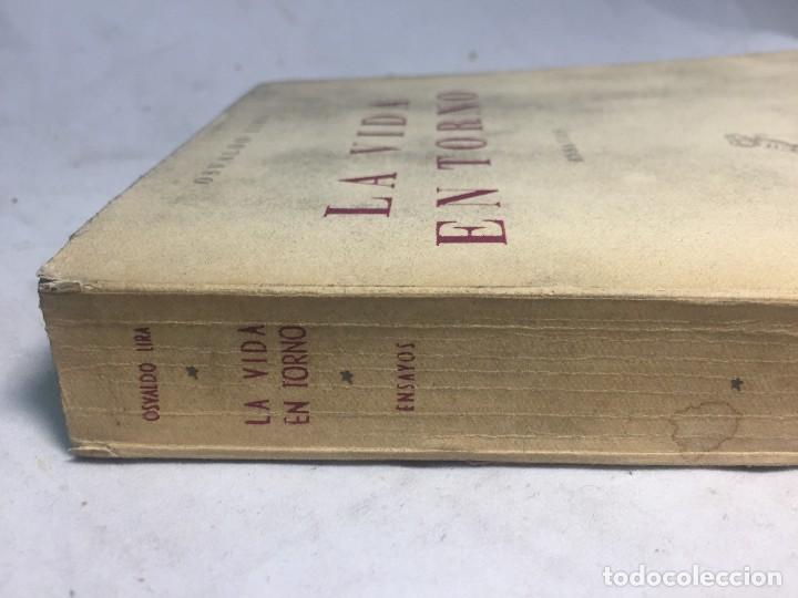 Libros antiguos: La vida en Torno Osvaldo Lira ensayos 1949 1º edición revista de occidente España Chile - Foto 15 - 109051731