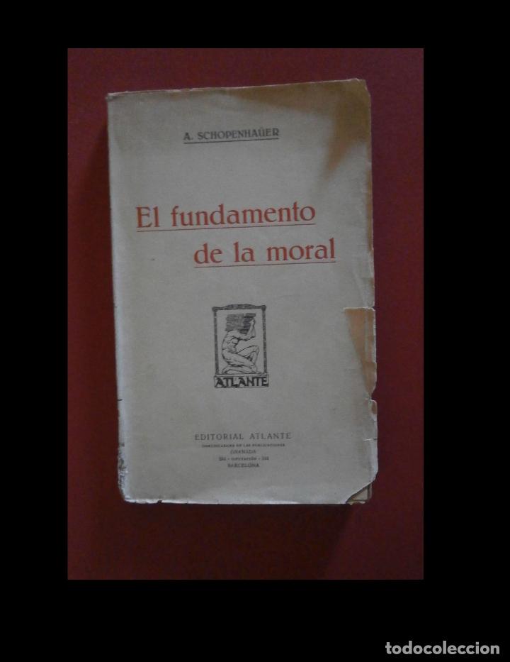 Libros antiguos: El fundamento de la moral. A. Schopenhauer - Foto 1