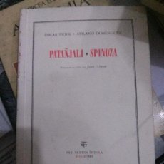 Libri antichi: PATAÑJALI SPINOZA, ÓSCAR PUJOL, AFINES.