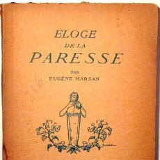 Libri antichi: MARSAN, EUGÈNE - ELOGE DE LA PARESSE - PARIS 1926